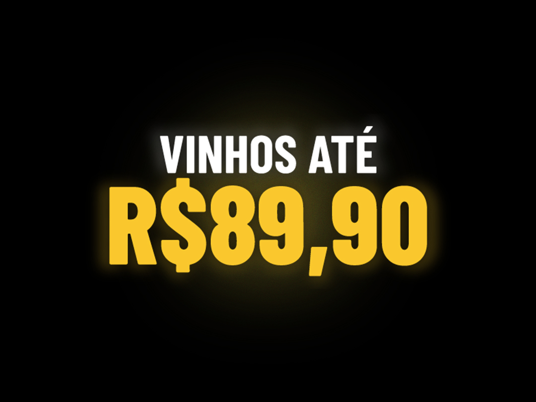 Vinhos até R$89,90