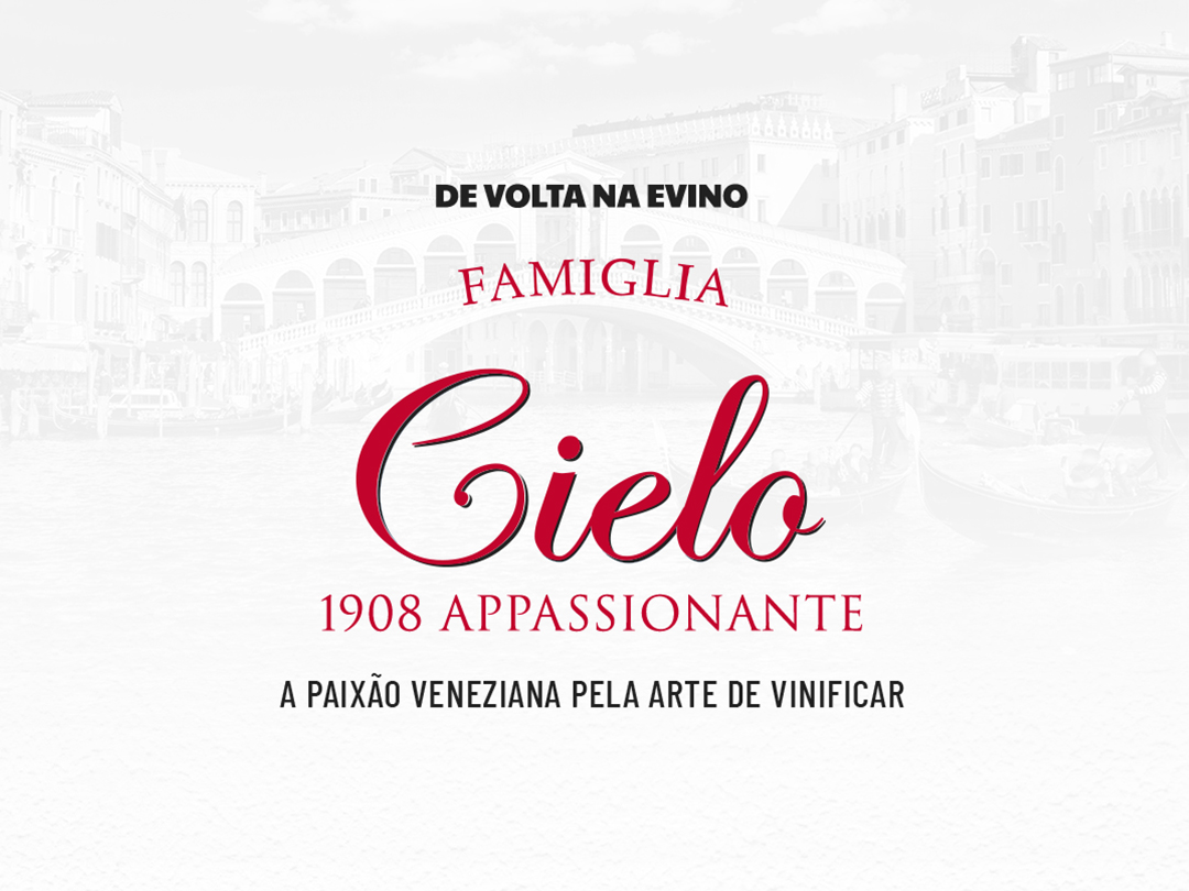 De volta na Evino | Famiglia Cielo 1908 Appassionante