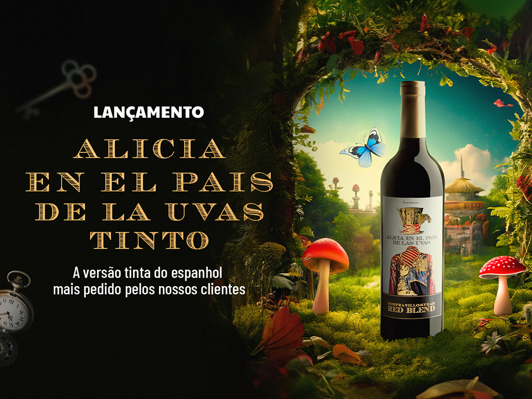 LANÇAMENTO: Alicia en el Pais de Las Uvas Tinto